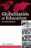 Globalization of Education: An Introduction (Sociocultural, Political, and Historical Studies in Education)