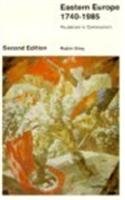 Eastern Europe 1740-1985: Feudalism to Communism