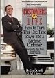 Customers For Life: How To Turn That One-Time Buyer Into a Lifetime Customer