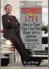 Customers For Life: How To Turn That One-Time Buyer Into a Lifetime Customer