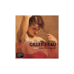 Gilles' Frau. 3 CDs.