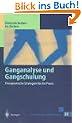 Ganganalyse und Gangschulung. Therapeutische Strategien f�r die Praxis (Rehabilitation Und Pravention)