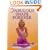 Fabulous Shape Forever: Yoga-The Ultimate Shape System
