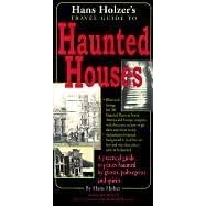 Travel Guide to Haunted Houses