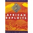 African Exploits: The Diaries of William Stairs, 1887-1892 by William G. Stairs and Roy MacLaren