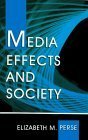 Media Effects and Society (Leas Communication Series)