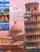 Die schoensten Reiseziele Europas. Faszination und Abenteuer