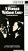 VHS : A Woman Without Love