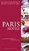 Special Places to Stay Paris Hotels, 6th (Special Places to Stay)