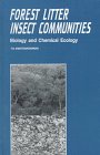 Forest Litter Insect Communities: Biology and Chemical Ecology
