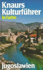 Produkt-Bild: Knaurs Kulturf&uuml;hrer in Farbe. Jugoslawien