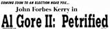 Coming soon to an election near you - Al Gore II - Petrified bumper sticker