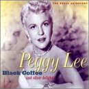 Peggy Lee - Black Coffee & Other Delights [Disc 2] - Zortam Music
