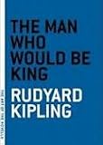 The Man Who Would Be King and Other Stories (Unabridged)