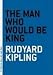 The Man Who Would Be King (The Art of the Novella)