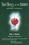 TWO BITES OF THE CHERRY AND OTHER GOLF STORIES - Book