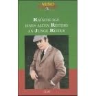 Schriften: Sämtliche Schriften, Bd.5, Ratschläge eines alten Reiters an junge Reiter: Bd 5