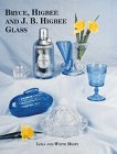 Bryce Higbee and J. B. Higbee Glass