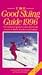 Search : The Good Skiing Guide 1996: The 400 Best Winter Sports Resorts in North America and Europe