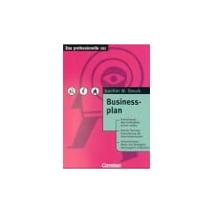 Das professionelle 1 x 1 - bisherige Fachbuchausgabe: Business Plan