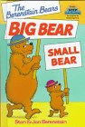 The Berenstain Bears' Big Bear, Small Bear (Step-Into-Reading, Step 1)
