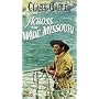 Across the Wide Missouri [VHS]