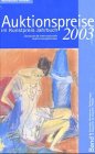 Auktionspreise im Kunstpreis Jahrbuch, Bd.58/1-2 : 2003