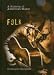 History of Folk, A (History of American Music S.) (History of American Music)