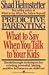 Predictive Parenting: What to Say When You Talk to Your Kids