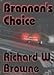 Brannon's Choice