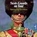 Search : The Scots Guards on Tour