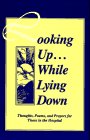 Looking Up While Lying Down (Looking Up Series),
John E. Biegert