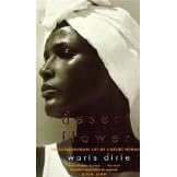 Desert Flower: The Extraordinary Life of a Desert Nomad