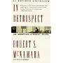 In Retrospect: The Tragedy and Lessons of Vietnam (Vintage)
