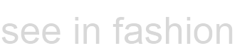 See In Fashion