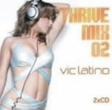 Thrivemix Vol.2:Mixed by Vic Latino