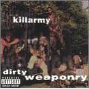 Dirty Weaponry by Killarmy