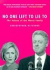 No One Left to Lie to: The Values of the Worst Family: The Triangulations of William Jefferson Clinton