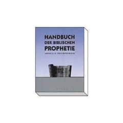Handbuch der biblischen Prophetie