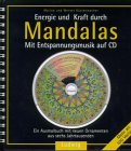 Energie und Kraft durch Mandalas - Inkl - CD - Marion K&uuml;stenmacher, Werner 'Tiki' K&uuml;stenmacher, Tiki K&uuml;stenmacher