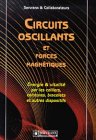 Circuits oscillants et forces magnétiques