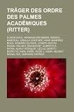 Produkt-Bild: Tr&auml;ger des Ordre des Palmes Acad&eacute;miques (Ritter): Eugen Ewig, Hermann Brommer, Marcel Marceau, Ursula G&uuml;nther, Hans Manfred Bock, Edward Duyker, ... Karl Korn, Hugo J. Hahn, Helmut Reinalter