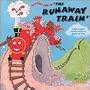 Another Ride on the Runaway Train: More Classic Tunes