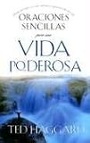 Oraciones Simples Para Una Vida Poderosa: Simple Prayers for a Powerful Life