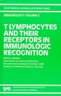 T-lymphocytes and Their Receptors in Immunologic Recognition (Soviet Medical Reviews Supplement Series - Immunology)