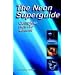 The Neon Superguide Complete How-To Manual