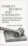 Stability, security, and continuity : Mr Justice Burton and decision-making in the Supreme Court, 1945-1958