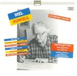 Mel Powell Six Recent Works - Die Violine, Madrigal for Flute Alone, Strand Settings `Darker`, String Quartet, Computer Prelude, Nocturne for Violin Solo