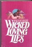 Wicked Loving Lies by Rosemary Rogers. Avon. 1976.