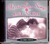 Classic Love Songs of Rock N Roll Volume 7